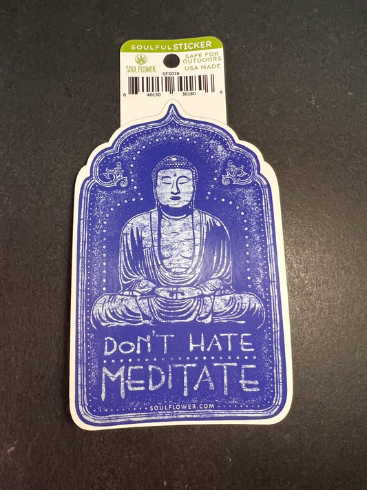 Soul Flower “Don’t Hate Meditate” Buddha Sticker – Vinyl Decal